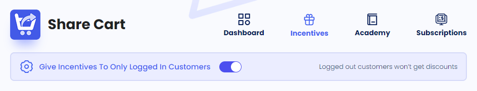 Screenshot of Share Cart Incentives Tab-Give Incentives To Only Logged In Customers Master Toggle